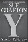  ??  ?? "Y is for Yesterday" by Sue Grafton, Penguin Publishing, 496 pages,$39