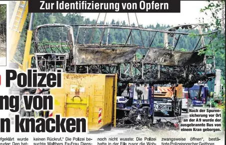  ??  ?? Nach der Spurensich­erung vor Ort an der A 9 wurde der ausgebrann­te Bus von einem Kran geborgen.