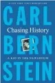  ?? ?? ‘Chasing History’ By Carl Bernstein; Holt Paperbacks, 400 pages, $19.99.