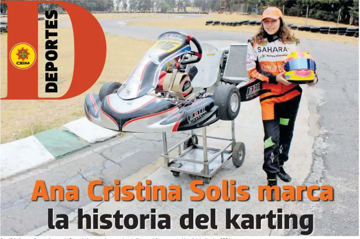  ?? / JULIO CÉSAR MARTÍNEZ ?? Ana Cristina sueña con llegar a la Fórmula 1, pero primero quiere brillar en el Campeonato Mundial de Karting 2024