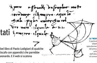  ??  ?? LA “MENTE” Il particolar­e (ribaltato specularme­nte) del presunto schizzo dell’aliscafo di Leonardo.