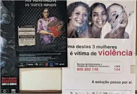  ??  ?? Cartaz de campanha de apoio às vítimas de violência doméstica