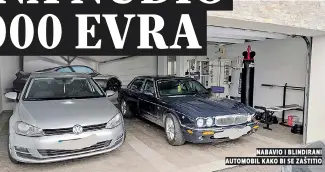  ?? ?? nabavio i blindirani automobil kako bi se Zaštitio