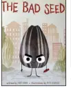  ??  ?? The Bad Seed by Jory John and Pete Oswald