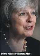  ??  ?? Prime Minister Theresa May