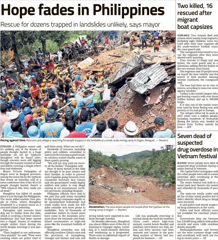  ?? — Reuters — Reuters ?? Racing against time: Rescuers and villagers searching for people trapped in the landslide at a small-scale mining camp in Itogon, Benguet. Devastatio­n: The area where people are buried after the typhoon at the mining camp in Itogon.