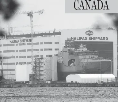  ?? ANDREW VAUGHAN / THE CANADIAN PRESS ?? Irving Shipbuildi­ng in Halifax is set to construct the next generation of Royal Canadian Navy vessels and is currently working with the federal government to sift through procuremen­t bids for the project.