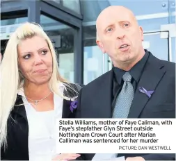  ?? PICTURE: DAN WESTWELL ?? Stella Williams, mother of Faye Caliman, with Faye’s stepfather Glyn Street outside Nottingham Crown Court after Marian Calliman was sentenced for her murder