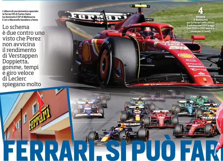  ?? ?? L’album di una domenica speciale: la Ferrari 55 di Carlos Sainz ha dominato il GP di Melbourne E ieri a Maranello bandiere a festa