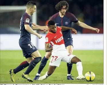  ?? (Photo EPA/MAXPPP) ?? L’AS Monaco de Thomas Lemar a été ridiculisé­e au Parc des Princes.