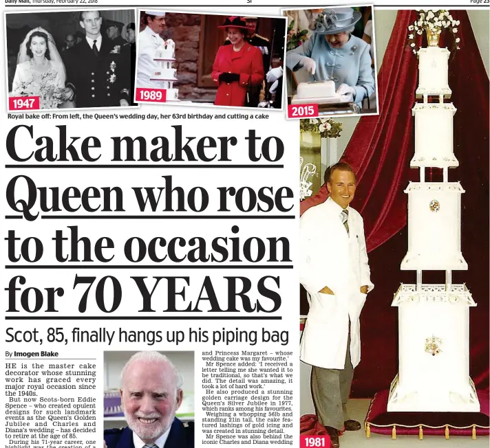  ??  ?? Royal bake off: From left, the Queen’s wedding day, her 63rd birthday and cutting a cake Lavish: Mr Spence with Charles and Diana’s wedding cake