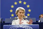  ?? AP ?? European Commission President Ursula von der Leyen has proposed having EU nations phase out imports of Russian crude oil withing six months.