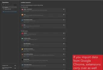 ??  ?? If you import data from Google Chrome, extensions carry over as well