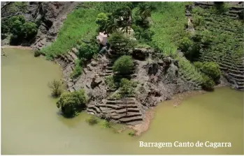  ??  ?? Barragem Canto de Cagarra