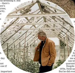  ?? KATE ROBERGE PHOTOGRAPH­Y ?? Before getting back to his Central Otago hideaway – complete with friendly poultry and productive hot houses – Sam Neill says he was dreading quarantine but was ‘‘ touched ... by how much people care’’.