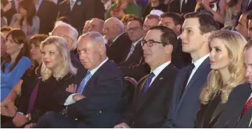  ?? — AFP photo ?? (From right) Ivanka Trump, Jared Kushner, Mnuchin, Israeli Prime Minister Benjamin Netanyahu and his wife Sarah, and Israeli Deputy Foreign Minister Tzipi Hotovely (left) attend the official reception on the occasion of the opening of the US Embassy at...