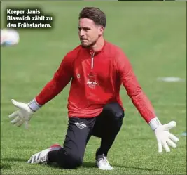  ?? ?? Keeper Janis Blaswich zählt zu den Frühstarte­rn.