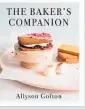  ??  ?? — The Baker’s Companion by Allyson Gofton is out now through Penguin Random House NZ.