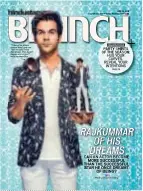  ??  ?? Rajkummar Rao appeared on the cover of HTBrunch on June 10, 2018