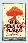  ??  ?? SCI- FI The Genius Plague by DAVID WALTON Penguin (2017) RRP $29.95