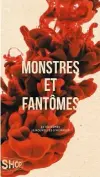  ??  ?? MONSTRES ET FANTÔMES Collectif dirigé par Stéphane Dompierre Éditions Québec-Amérique 352 pages