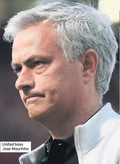  ??  ?? United boss Jose Mourinho