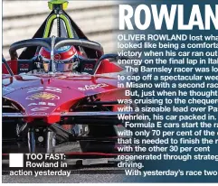  ?? ?? ■ TOO FAST: Rowland in action yesterday