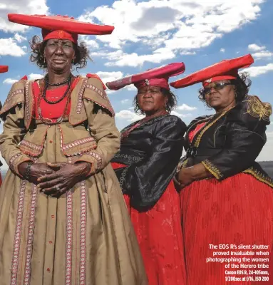  ?? Canon EOS R, 24-105mm, 1/200sec at f/16, ISO 200 ?? The EOS R’s silent shutter proved invaluable when photograph­ing the women of the Herero tribe