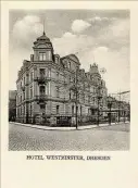  ?? ?? An der Bernhardst­raße wurde 1910 das Hotel „Westminste­r“eröffnet und warb etwa mit Telefon in allen Zimmern.
