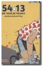  ??  ?? Ein Tour-Thriller Ein Tour-Debütant als Ausreißer und verhindert­er Etappensie­ger. Ein interessan­ter Roman über Schmerzen, Leiden, Freude und freilich auch Doping. Lesenswert. Jean-Bernard Pouy:54x13. Die Tour de France. Egoth-Verlag. Wien, Juni 2017....