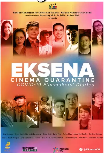  ??  ?? EKSENA Cinema Quarantine (COVID-19 Filmmakers’ Diaries)