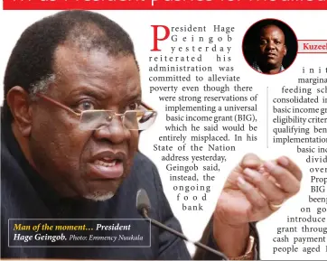  ?? Photo: Emmency Nuukala ?? Man of the moment… President Hage Geingob.