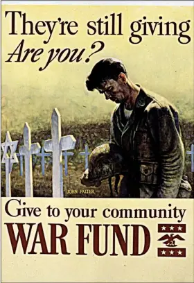  ?? From a private collection ?? A soldier mourning fallen comrades is the focus of this poster, part of the exhibit “Work, Fight, Give: American Relief Posters of WWII.”