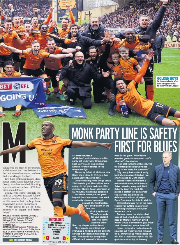  ??  ?? GOLDEN BOYS Wolves celebrate after clinching promotion to the Premier League
