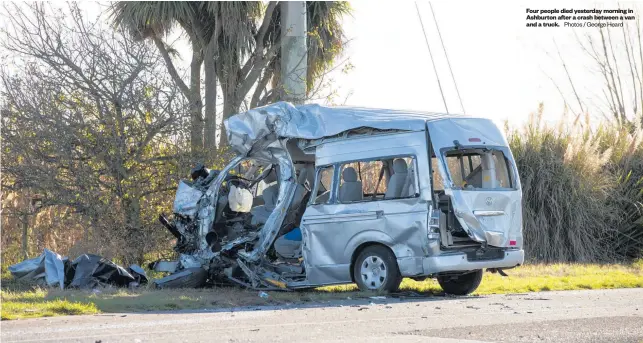  ?? Photos / George Heard ?? Four people died yesterday morning in Ashburton after a crash between a van and a truck.