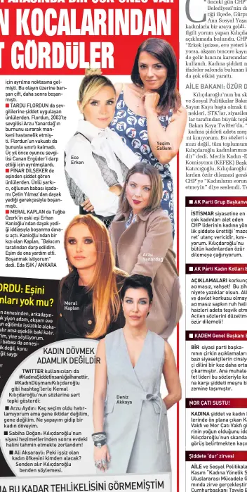  ??  ?? Ece Erken Meral Kaplan Deniz Akkaya Yeşim Salkım Arzu Yanardağ