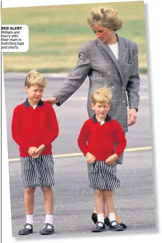  ??  ?? RED ALERT William and Harry with their mum in matching tops and shorts