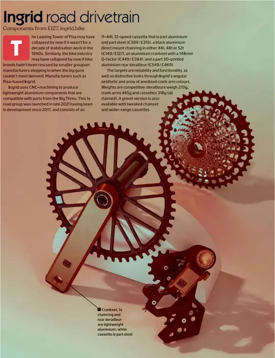  ?? ?? Crankset, 1x chainring and rear derailleur are lightweigh­t aluminium, while cassette is part steel