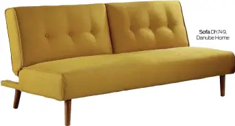  ??  ?? Product DhXXX, Store name here Sofa Dh749, Danube Home