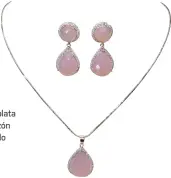  ??  ?? Juego de plata 925
con cuarzo rosa
Para agendar: Kali Jewelry Mall Las Cascadas Tegucigalp­a Tel. 2245-9051