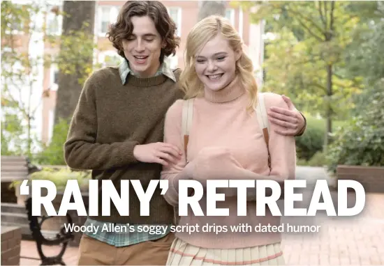  ?? MPI MEDIA GROUP/ SIGNATURE ENTERTAINM­ENT ?? Gatsby ( Timothee Chalamet) and Ashleigh ( Elle Fanning) hope to spend some romantic time in Manhattan in “A Rainy Day in New York.”