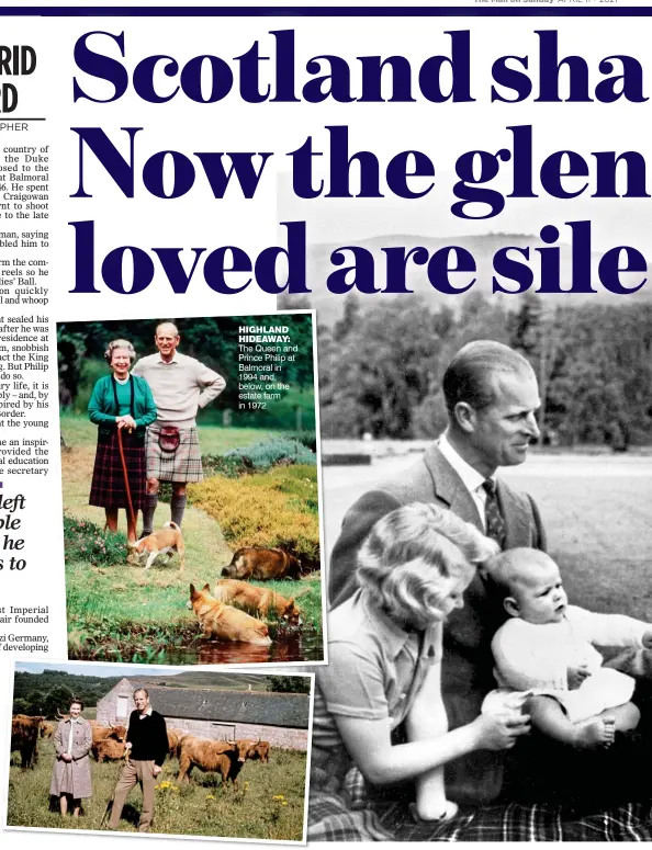  ??  ?? HIGHLAND HIDEAWAY: The Queen and Prince Philip at Balmoral in 1994 and, below, on the estate farm in 1972