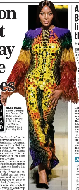  ?? ?? GLAD RAGS: Naomi Campbell at a Fashion For Relief catwalk show in London in 2019. Inset, The Mail on Sunday’s story from May 2021