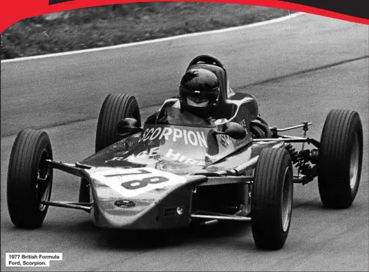  ??  ?? 1977 British Formula Ford, Scorpion.