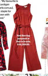  ??  ?? Red Herring jumpsuit at Harris Scarfe, 8-16, $69.95.