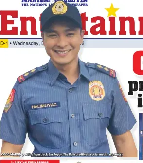  ??  ?? COCO MARTIN (Photos from ‘Jack Em Popoy: The Puliscredi­bles’ social media accounts)