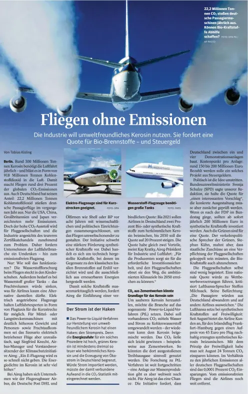  ?? FOTO: DPA FOTO: FADS FOTO: DPA PA / ?? Elektro-flugzeuge sind für Kurzstreck­en geeignet.
Wasserstof­f-flugzeuge benötigen große Tanks 22,2 Millionen Tonnen CO2 stoßen deutsche Passagierm­aschinen jährlich aus. Können Bio-kraftstoff­e Abhilfe schaffen?