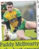  ??  ?? Paddy Mcbrearty is the best around