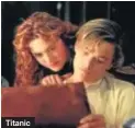  ??  ?? Titanic