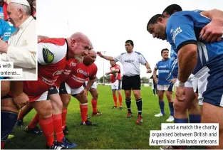 ??  ?? …and a match the charity organised between British and Argentinia­n Falklands veterans
